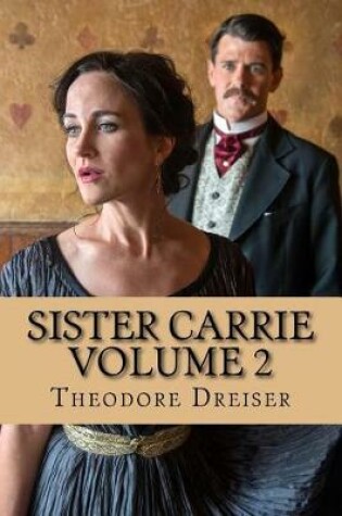 Cover of Sister Carrie Volume 2