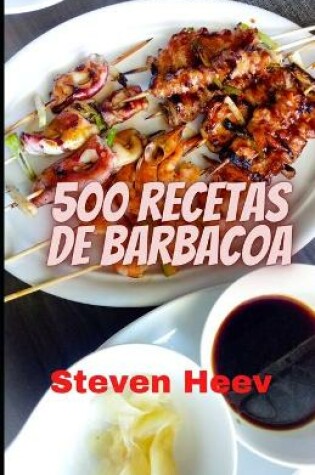 Cover of 500 recetas de barbacoa