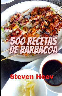 Book cover for 500 recetas de barbacoa