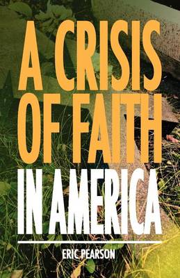 Book cover for A Crisis of Faith in America