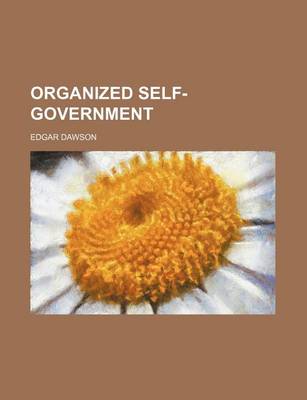 Book cover for Organized Self-Government