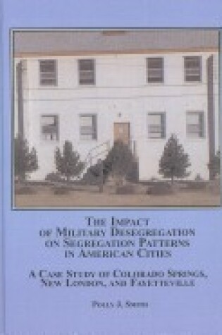 Cover of The Impact of Military Desegregation on Segregation Patterns in American Cities