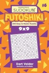 Book cover for Sudoku Futoshiki - 200 Easy to Master Puzzles 9x9 (Volume 6)