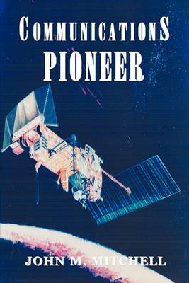 Book cover for Communications Pioneer