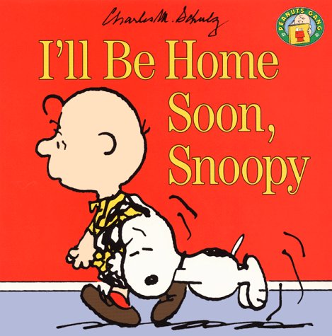 Book cover for I'LL be Home Soon, Snoopy