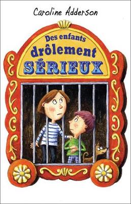 Book cover for Des Enfants Dr?lement S?rieux