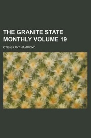 Cover of The Granite State Monthly Volume 19