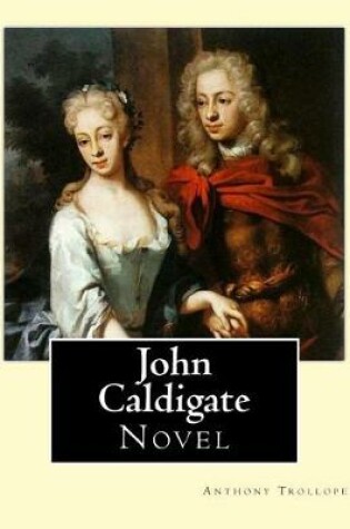 Cover of John Caldigate. By