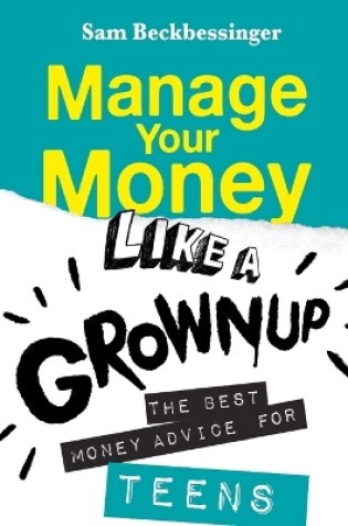 Cover of Manage Your Money Like a Grownup