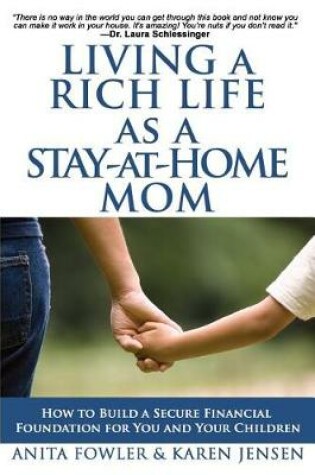 Cover of Living a Rich Life as a Stay-at-Home Mom