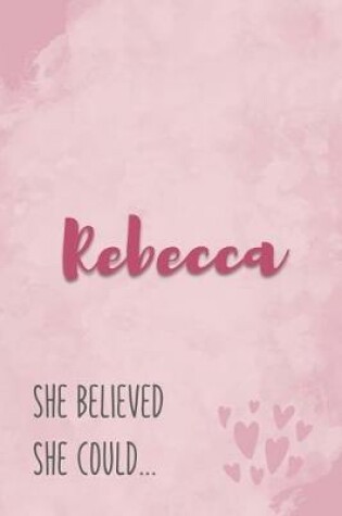 Cover of Rebecca She Believe She Could
