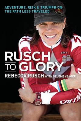 Book cover for Rusch to Glory