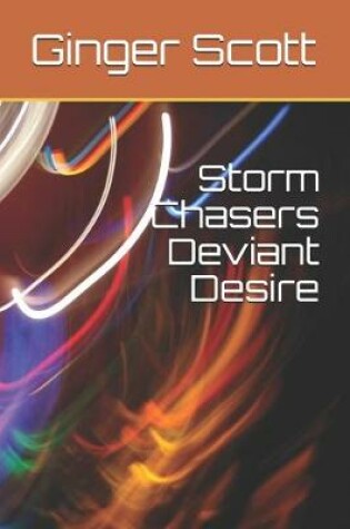 Cover of Storm Chasers Deviant Desire