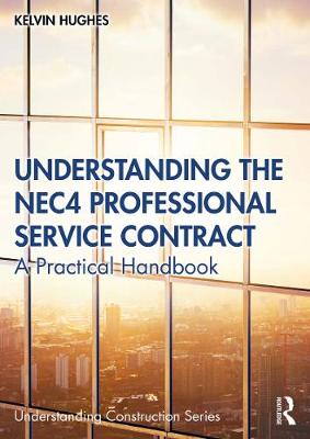 Cover of Understanding the NEC4 Professional Service Contract