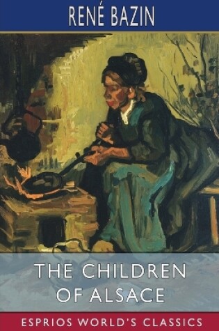 Cover of The Children of Alsace (Esprios Classics)