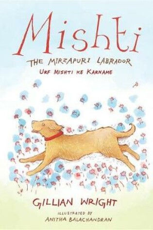 Cover of Mishti, the Mirzapuri Labrador