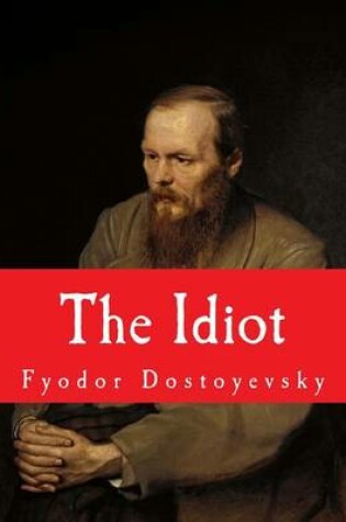 Cover of The Idiot [Large Print Unabridged Edition]