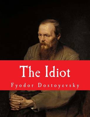 Book cover for The Idiot [Large Print Unabridged Edition]