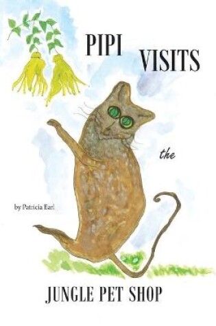 Cover of Pipi Visits the Jungle Pet Shop