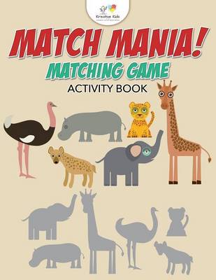 Book cover for Match Mania! Matching Game Activity Book