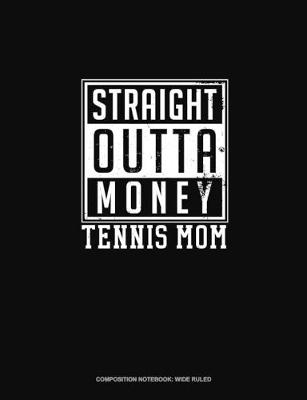 Book cover for Straight Outta Money Tennis Mom