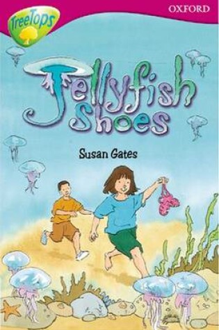 Cover of Oxford Reading Tree: Level 10: Treetops: More Stories A: Jellyfish Shoes