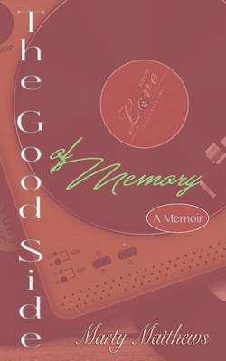 Book cover for The Good Side of Memory
