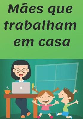 Book cover for Maes que Ttrabalham em Casa