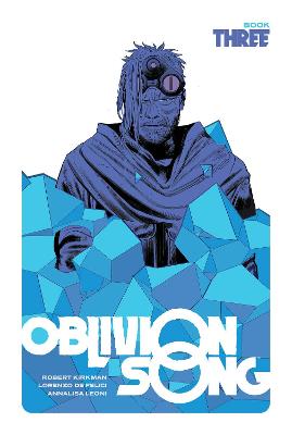 Book cover for Oblivion Song by Kirkman & De Felici, Book 3