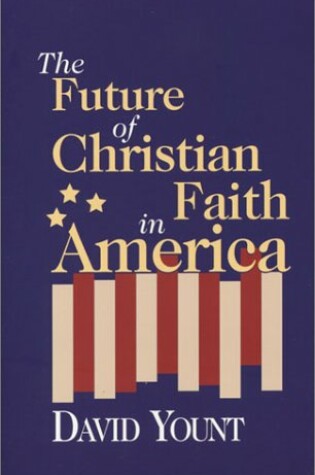 Cover of The Future of Christian Faith in America