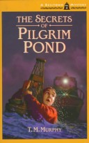 Cover of The Secrets of Pilgrim Pond