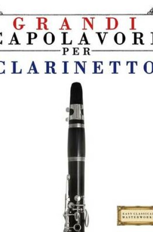 Cover of Grandi Capolavori Per Clarinetto