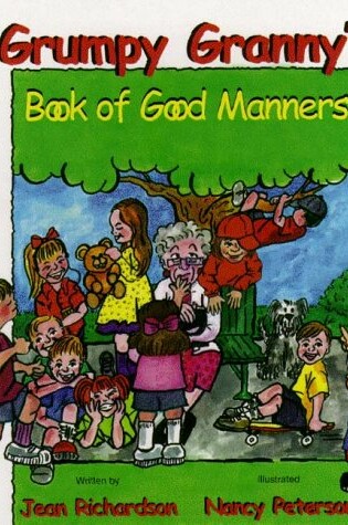 Cover of Grumpy Granny Grumble's Book of Manners