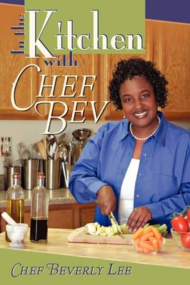 Cover of In the Kitchen with Chef Bev