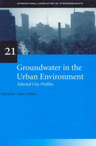 Cover of Groundwater in the Urban Environment, Volume 1