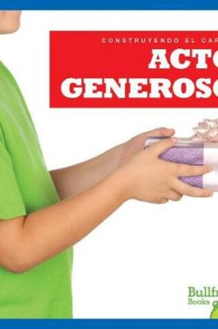 Cover of Actos Generosos (Showing Generosity)