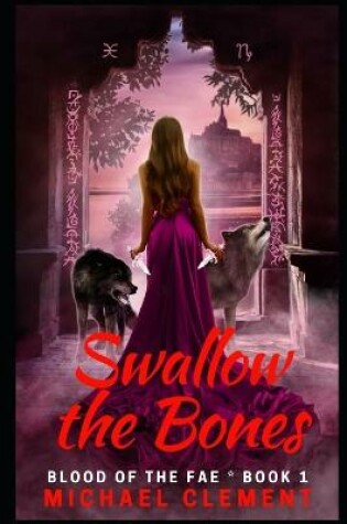 Cover of Swallow the Bones