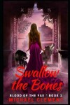 Book cover for Swallow the Bones