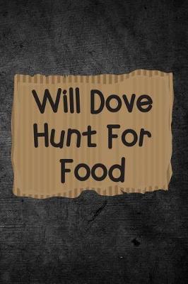 Book cover for Will Dove Hunt For Food