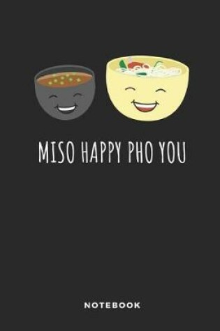 Cover of Miso Happy PHO You Notebook