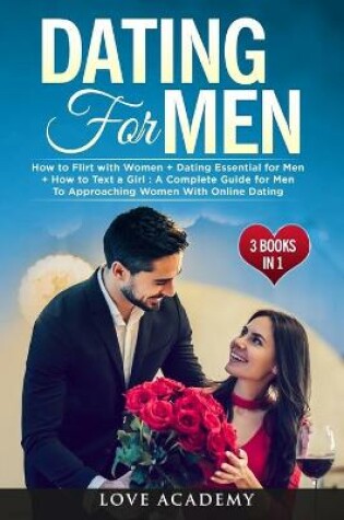 Cover of Dating for Men (3 Books in 1)