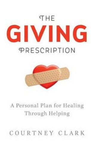 Cover of The Giving Prescription