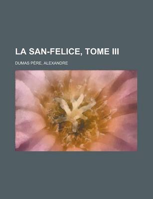 Book cover for La San-Felice, Tome III