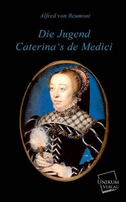 Book cover for Die Jugend Caterina's de Medici