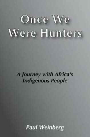 Cover of Once We Were Hunters