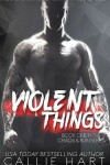 Book cover for Violent Things
