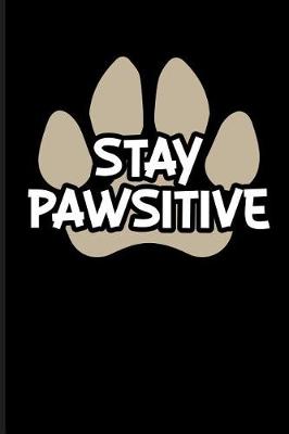 Book cover for Stay Pawsitive