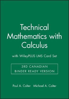 Book cover for Technical Mathematics with Calculus, 3rd Canadian Binder Ready Version with WileyPLUS LMS Card Set