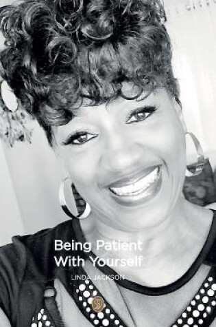 Cover of Being Patient With Yourself