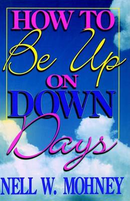 Book cover for How to be Up on Down Days